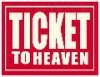 Ticket To Heaven
